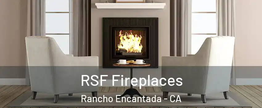 RSF Fireplaces Rancho Encantada - CA