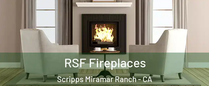 RSF Fireplaces Scripps Miramar Ranch - CA