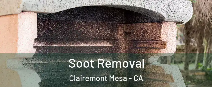 Soot Removal Clairemont Mesa - CA