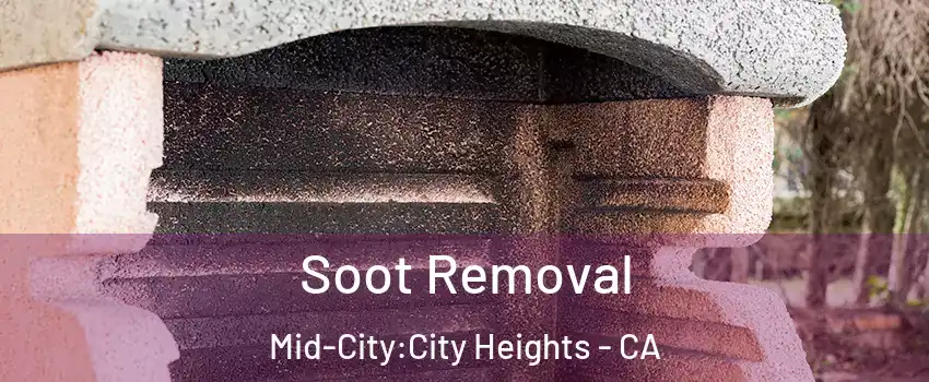 Soot Removal Mid-City:City Heights - CA