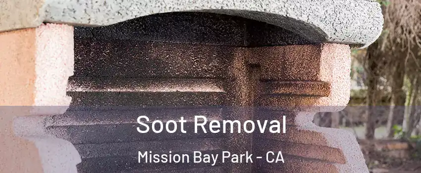 Soot Removal Mission Bay Park - CA