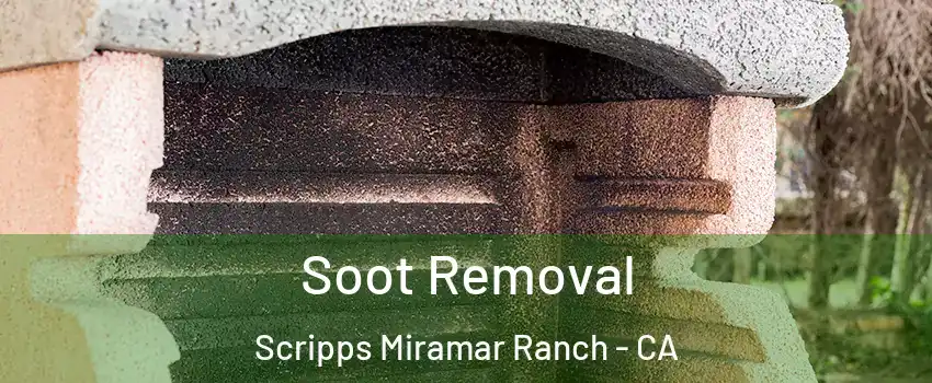 Soot Removal Scripps Miramar Ranch - CA