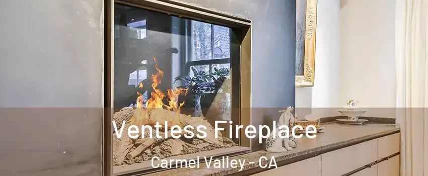 Ventless Fireplace Carmel Valley - CA