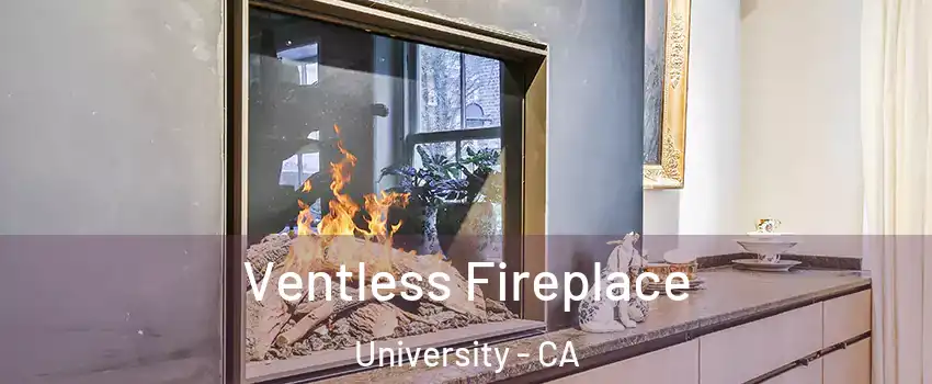 Ventless Fireplace University - CA